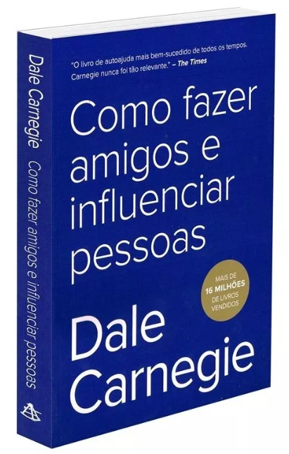 Livro Como fazer amigos e influenciar pessoas - Dale Carnegie