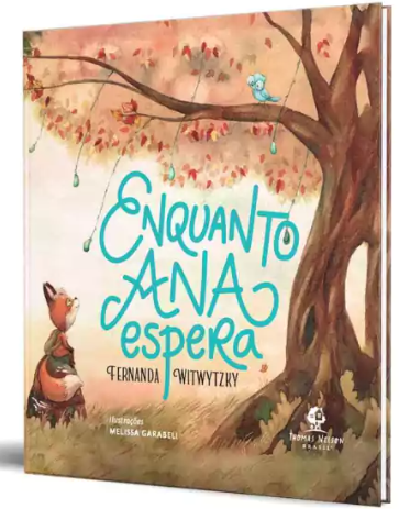 Enquanto Ana Espera, Fernanda Witwytzky - Thomas Nelson