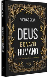 Livro Deus E O Vazio Humano - Rodrigo Silva