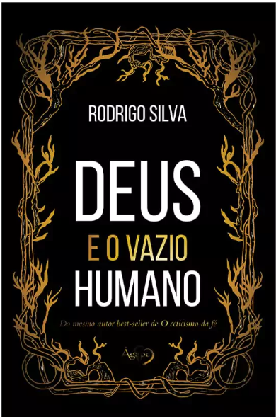 Livro Deus E O Vazio Humano - Rodrigo Silva