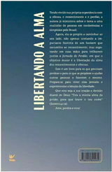 Livro Libertando a Alma - A Jornada do Perdão - Helena Raquel