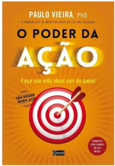 O Poder da Ação - Paulo Vieira