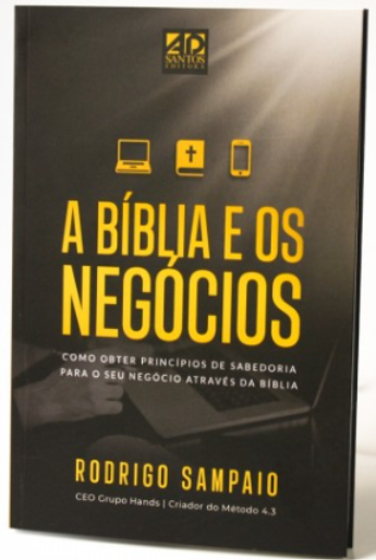 Livro A Bíblia e os Negócios - Rodrigo Sampaio