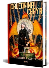 Livro Caledrina Cefyr e a Fonte Perdida - Gabriela Costa