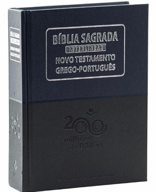 Bíblia Interlinear Hebraico-Português / Grego-Português - Com Tradução Literal, NAA, NTLH Stuttgartensia e Nestle-Aland