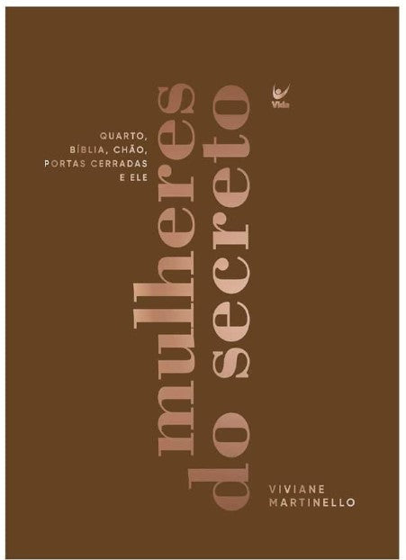 Livro Devocional Mulheres Do Secreto - Viviane Martinello