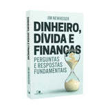 Livro Dinheiro, Dívidas E Finanças - Jim Newheiser