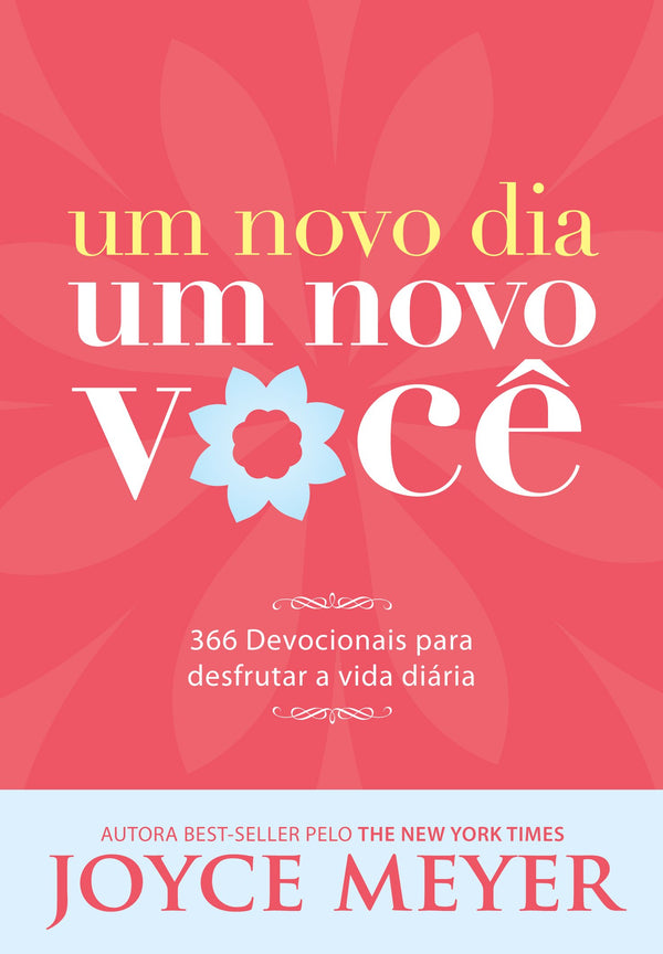 Livro Um Novo Dia, Um Novo Você - Joyce Meyer